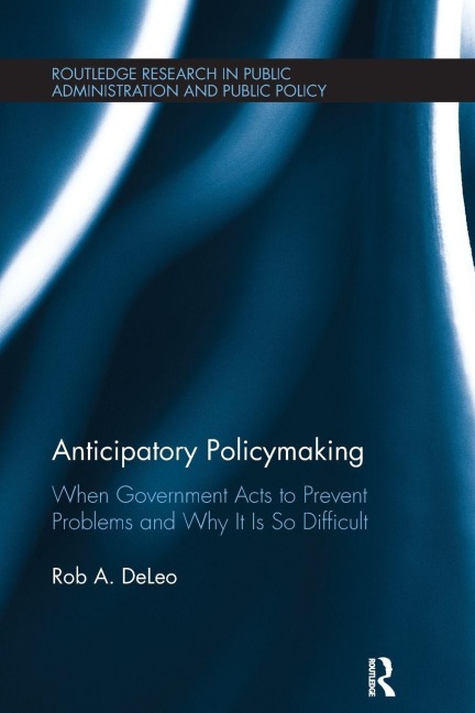 Anticipatory Policymaking - Rob A. Deleo