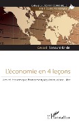 Cover-Bild zum Titel 'L'économie en 4 leçons' von 'Gérard Fonouni-Farde'