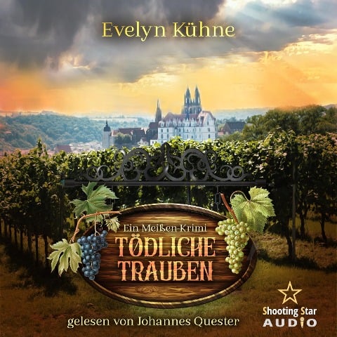 Tödliche Trauben: Ein Meißen-Krimi - Evelyn Kühne