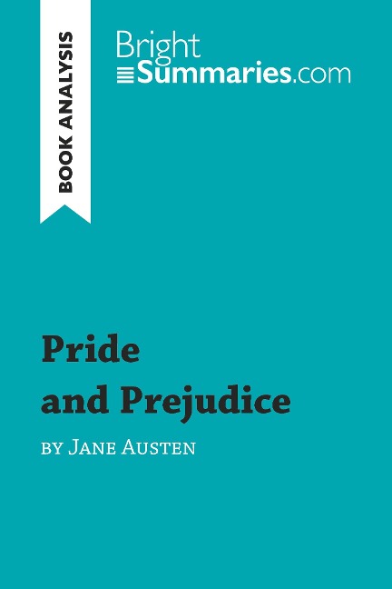 Pride and Prejudice by Jane Austen (Book Analysis) - Bright Summaries