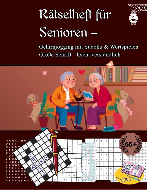 Rätselheft für Senioren: Gehirnjogging mit Sudoku & Wortspielen - Beatrice Noble