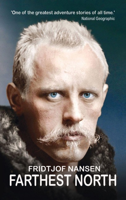 Farthest North - Fridtjof Nansen