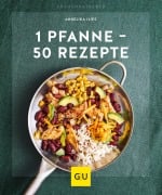 Cover-Bild zum Titel '1 Pfanne - 50 Rezepte' von 'Angelika Ilies'