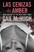 Cover-Bild zum Titel 'Las Cenizas de Amber' von 'Gail Mchugh'