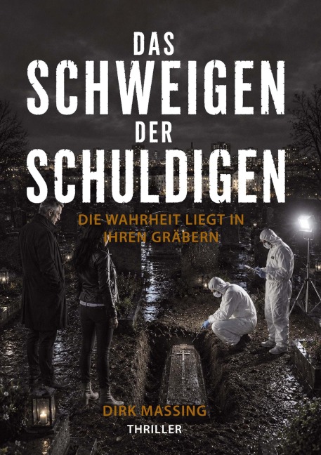 Das Schweigen der Schuldigen - Dirk Massing