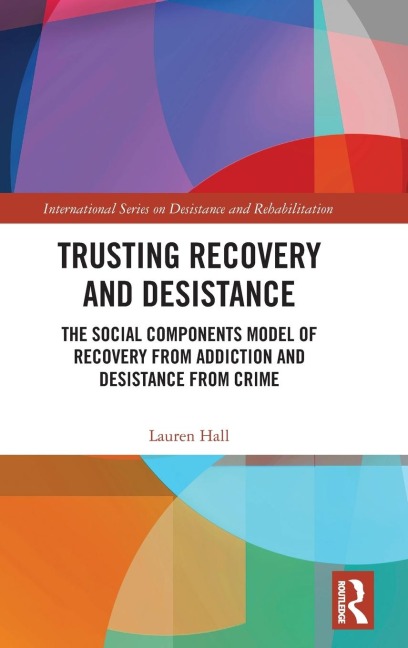 Trusting Recovery and Desistance - Lauren Hall