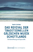 Cover-Bild zum Titel 'Das Revival der traditionellen gälischen Musik Schottlands' von 'Martin Schröder'