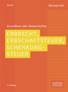 Cover-Bild zum Titel 'Erbrecht, Erbschaftsteuer, Schenkungsteuer' von 'Michael Heil'