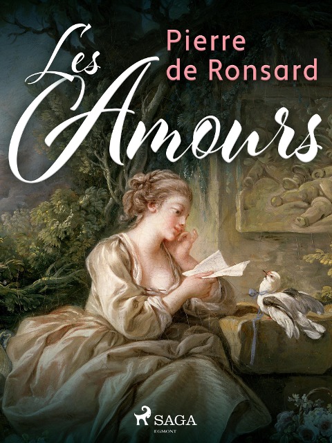Les Amours - Pierre De Ronsard