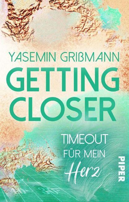 Getting Closer - Timeout für mein Herz - Yasemin Grißmann