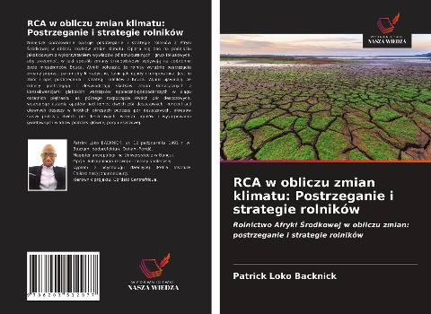 RCA w obliczu zmian klimatu: Postrzeganie i strategie rolników - Patrick Loko Backnick