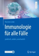 Cover-Bild zum Titel 'Immunologie für alle Fälle' von 'Thorsten Lieke'