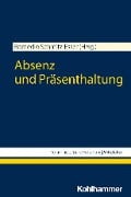 Cover-Bild zum Titel 'Absenz und Präsenthaltung' von ''