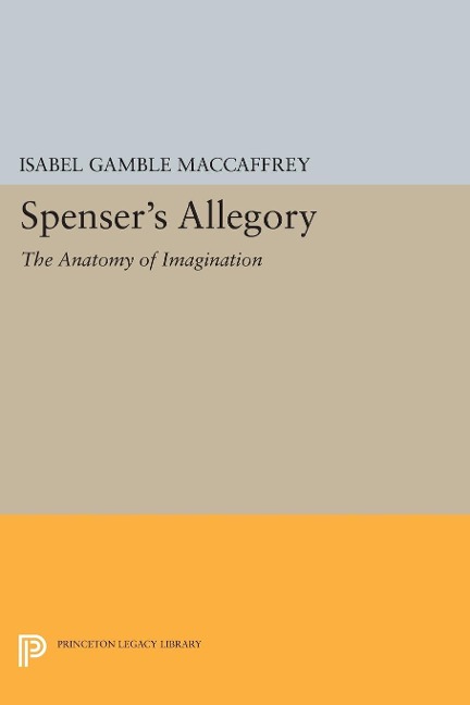 Spenser's Allegory - Isabel Gamble Maccaffrey
