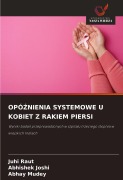 Cover-Bild zum Titel 'OPÓ¿NIENIA SYSTEMOWE U KOBIET Z RAKIEM PIERSI' von 'Juhi Raut, Abhishek Joshi, Abhay Mudey'