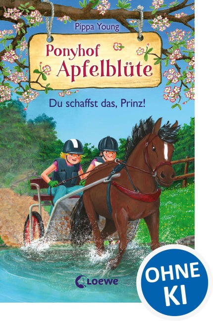Ponyhof Apfelblüte (Band 19) - Du schaffst das, Prinz! - Pippa Young