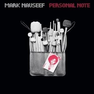 Personal Note - Mark Nauseef