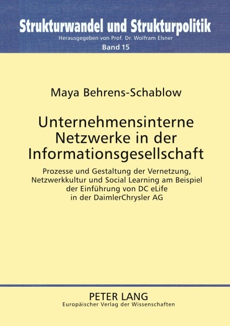 Unternehmensinterne Netzwerke in der Informationsgesellschaft - Maya Behrens-Schablow