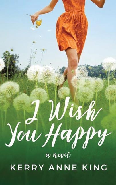 I Wish You Happy - Kerry Anne King