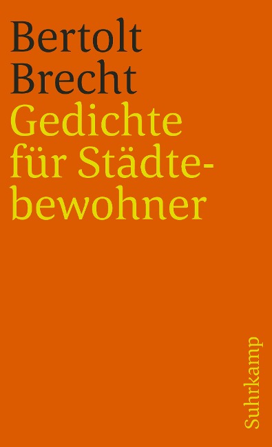 Gedichte für Städtebewohner - Bertolt Brecht