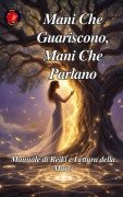 Mani Che Guariscono, Mani Che Parlano - Alina Rubi