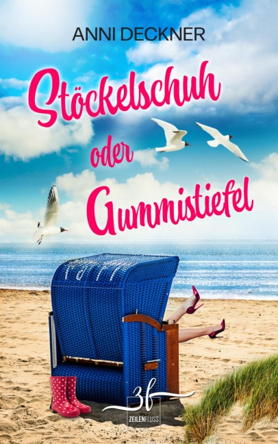 Stöckelschuh oder Gummistiefel - Anni Deckner