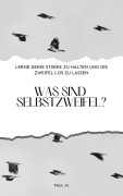 Was sind Selbstzweifel? - Paul M.