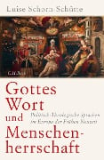 Gottes Wort und Menschenherrschaft - Luise Schorn-Schütte