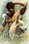Cover-Bild zum Titel 'Blackwood (Perth Shifters, #1)' von 'Pia Foxhall'