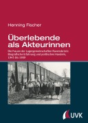 Cover-Bild zum Titel 'Überlebende als Akteurinnen' von 'Henning Fischer'