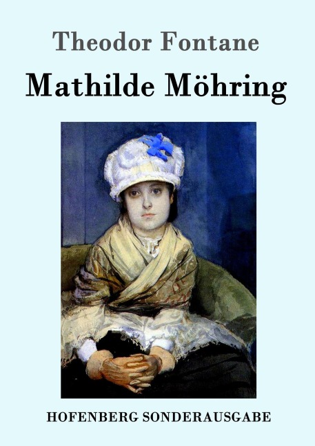 Mathilde Möhring - Theodor Fontane