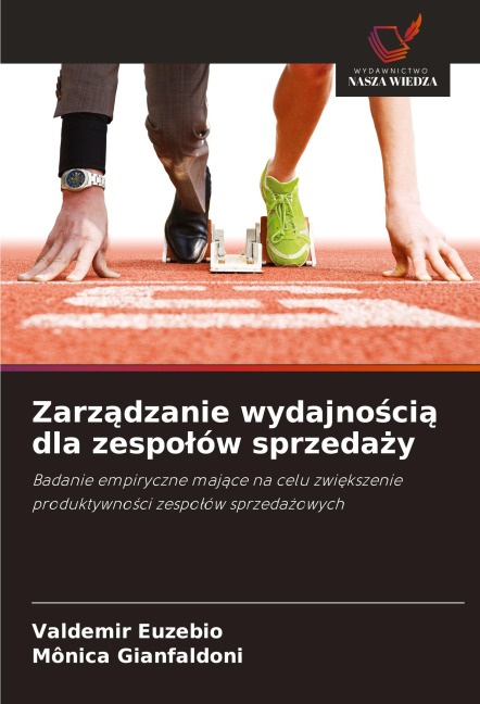 Zarz¿dzanie wydajno¿ci¿ dla zespo¿ów sprzeda¿y - Valdemir Euzebio, Mônica Gianfaldoni