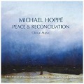 Cover-Bild zum Titel 'Peace & Reconiliation' von 'Michael Hoppe'
