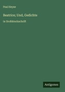 Cover-Bild zum Titel 'Beatrice; Und, Gedichte' von 'Paul Heyse'