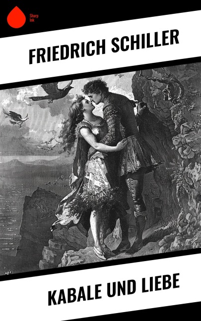 Kabale und Liebe - Friedrich Schiller