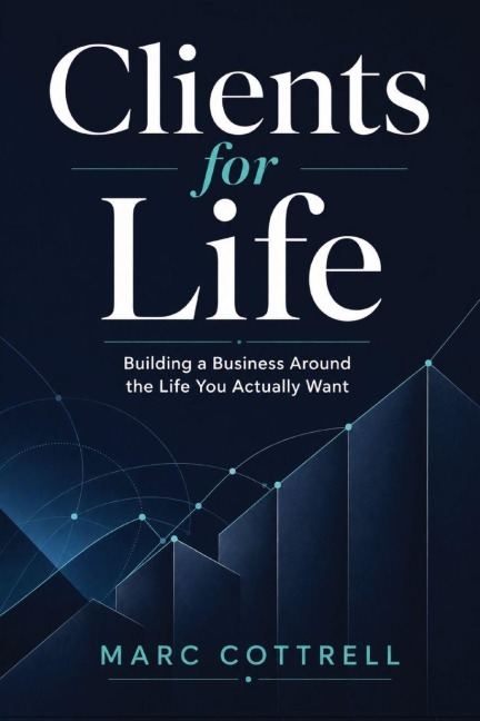 Clients for Life - Marc Cottrell