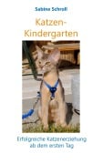 Cover-Bild zum Titel 'Katzen-Kindergarten' von 'Sabine Schroll'