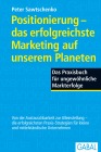  Positionierung - das erfolgreichste Marketing auf unserem Planeten