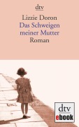 Cover-Bild zum Titel 'Das Schweigen meiner Mutter' von 'Lizzie Doron'