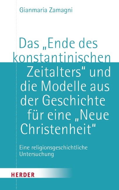 Das "Ende des konstantinischen Zeitalters" - Gianmaria Zamagni