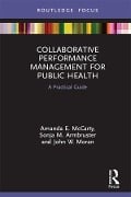 Cover-Bild zum Titel 'Collaborative Performance Management for Public Health' von 'Amanda McCarty, Sonja Armbruster, John Moran'