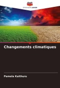 Cover-Bild zum Titel 'Changements climatiques' von 'Pamela Kaithuru'