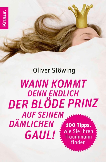 Wann kommt denn endlich der blöde Prinz auf seinem dämlichen Gaul! - Oliver Stöwing