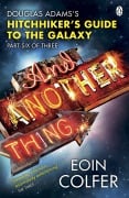 Cover-Bild zum Titel 'And Another Thing ...' von 'Eoin Colfer'