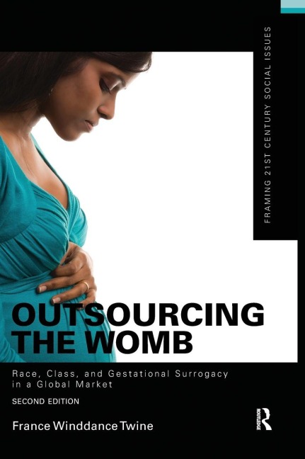 Outsourcing the Womb - France Winddance Twine