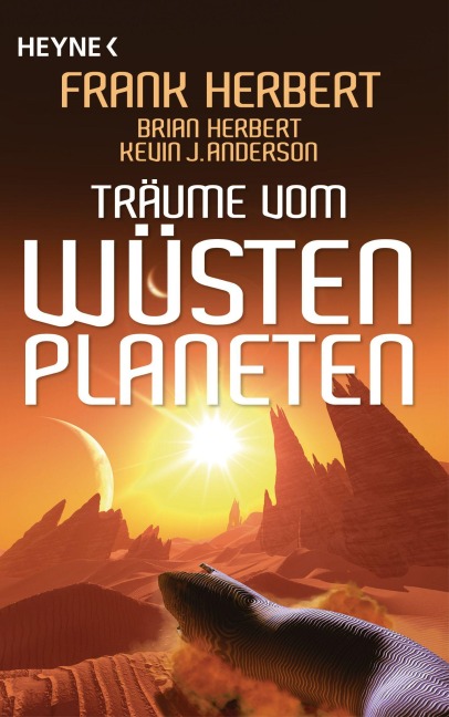 Träume vom Wüstenplaneten - Frank Herbert, Brian Herbert, Kevin J. Anderson