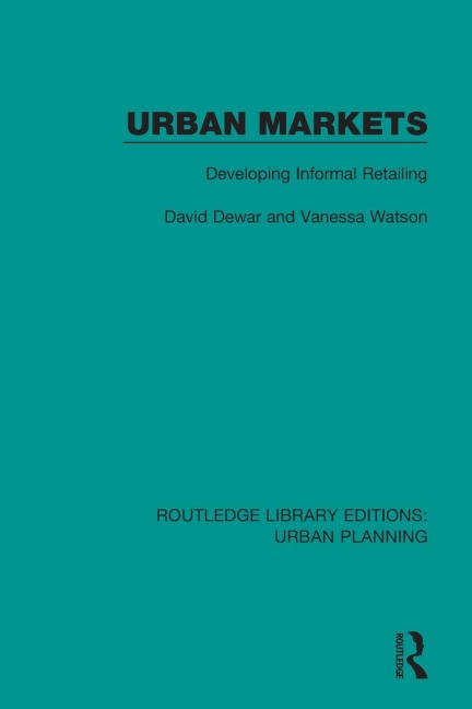 Urban Markets - David Dewar, Vanessa Watson