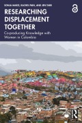 Cover-Bild zum Titel 'Researching Displacement Together' von 'Sonja Marzi, Rachel Pain, Jen Tarr'