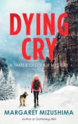 Cover-Bild zum Titel 'Dying Cry' von 'Margaret Mizushima'