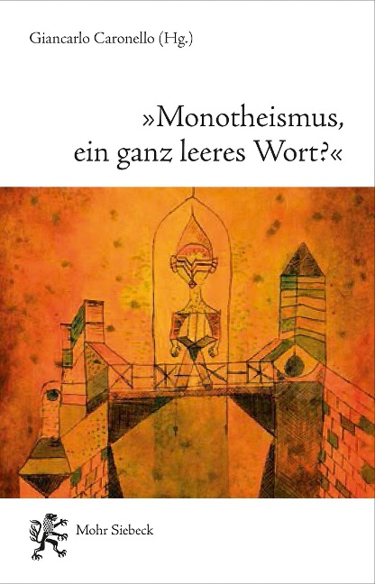 'Monotheismus, ein ganz leeres Wort?' - 